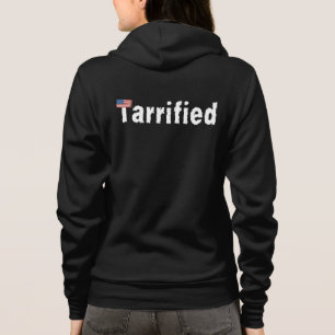 Tarrified – Scared of Tariffs & Trump Hoodie