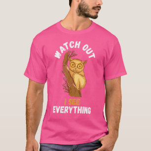 Tarsier Watch Out Tarsier Monkey Bohol Philippine  T-Shirt