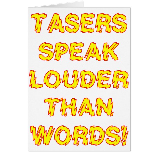 Tasers speak louder than words (Front)