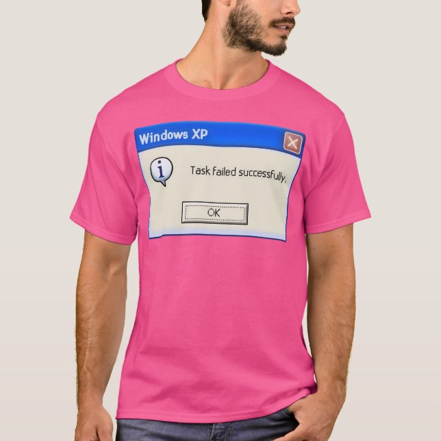 Task Failed Successfully T-Shirt (Front)