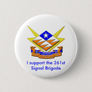 Task Force Diamond, I support the 261stSignal B... 6 Cm Round Badge