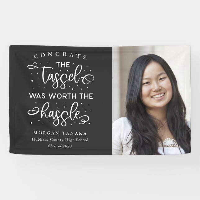 Tassel Was Worth the Hassle Graduation Photo Banner (Horizontal)