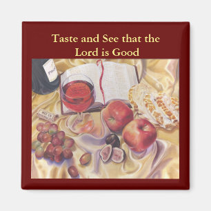 Taste and See. Psalm 34:8 Magnet