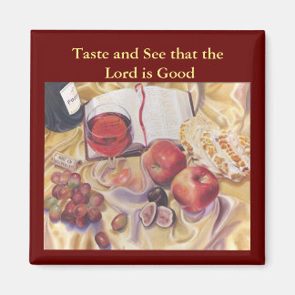 Taste and See. Psalm 34:8 Magnet