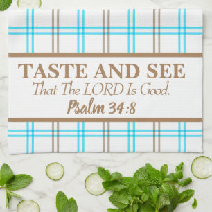 Taste And See That The LORD is Good, Blue & Coffee Tea Towel
