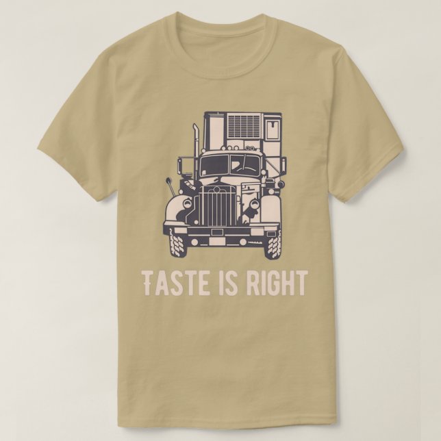 Taste is right Transport Road T-Shirt (Design Front)