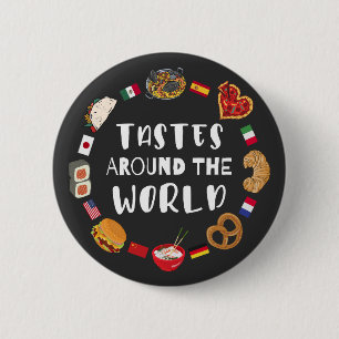 Tastes around the world 6 cm round badge