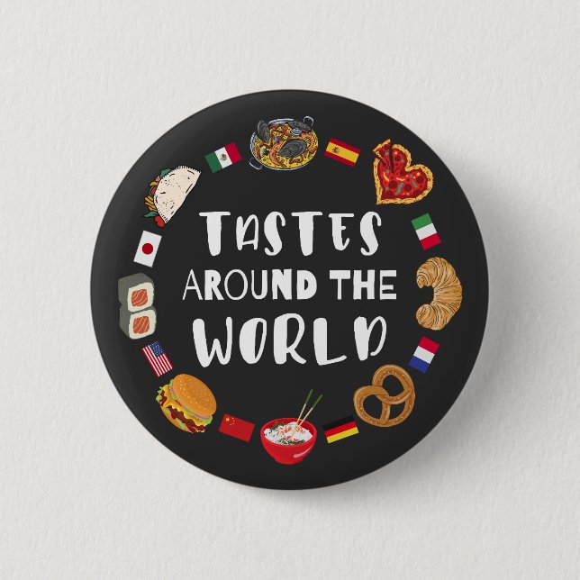 Tastes around the world 6 cm round badge (Front)