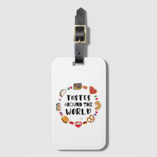 Tastes around the world luggage tag