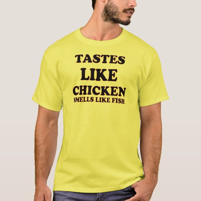 TASTES LIKE CHICKEN T-Shirt (Front)