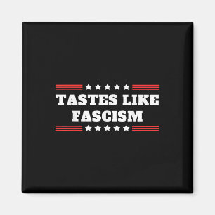 Tastes Like Fascism Immigration Raid Riot Protest Magnet