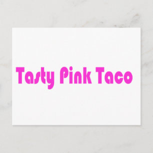 Tasty Pink Taco Postcard