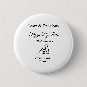 Tasty pizza restaurant cafe made with love add bsi 6 cm round badge