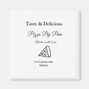 Tasty pizza restaurant cafe made with love add bsi magnet