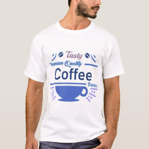 "Tasty Premium Quality Coffee Beans" T-Shirt