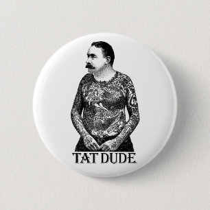 Tat Dude 6 Cm Round Badge