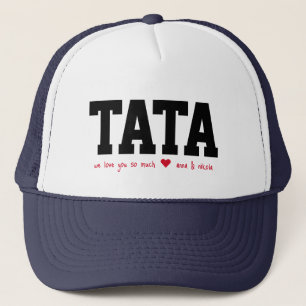 Tata Dad We love you with names Trucker Hat