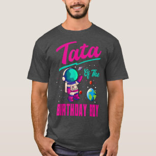 Tata Of The Birthday Boy Space Party Planet Astron T-Shirt