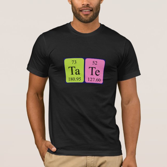 Tate periodic table name shirt (Front)