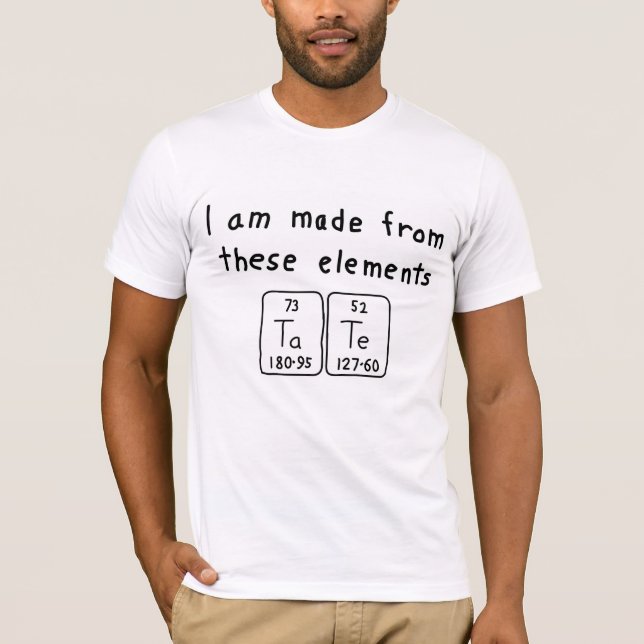 Tate periodic table name shirt (Front)