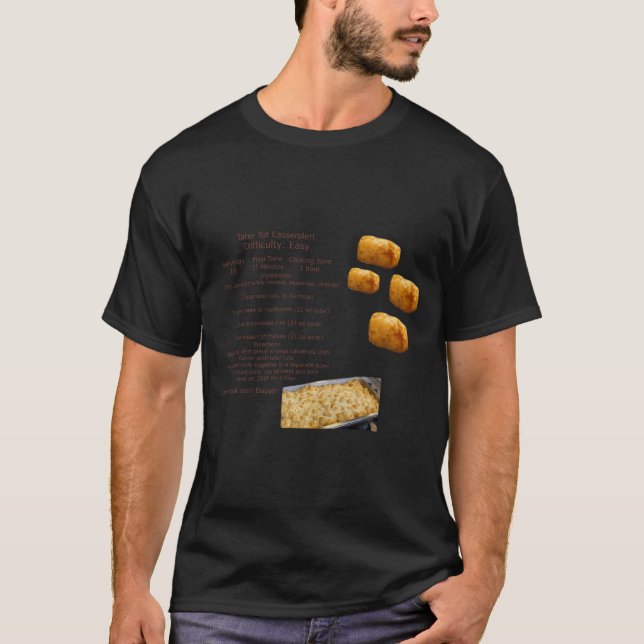 Tater Tot Casserole  T-Shirt (Front)