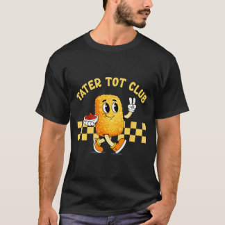 Tater Tot Club Potato Tater Tot Lover Food Mascot T-Shirt