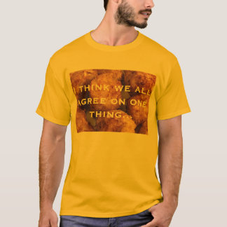 tater tot consensus T-Shirt