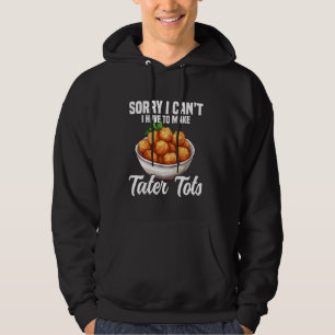 Tater Tots Costume Snack Tater Tot Maker Fresh Tat Hoodie