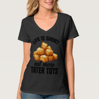 Tater Tots Plush Dish Tater Tots Lover Frozen Tate T-Shirt
