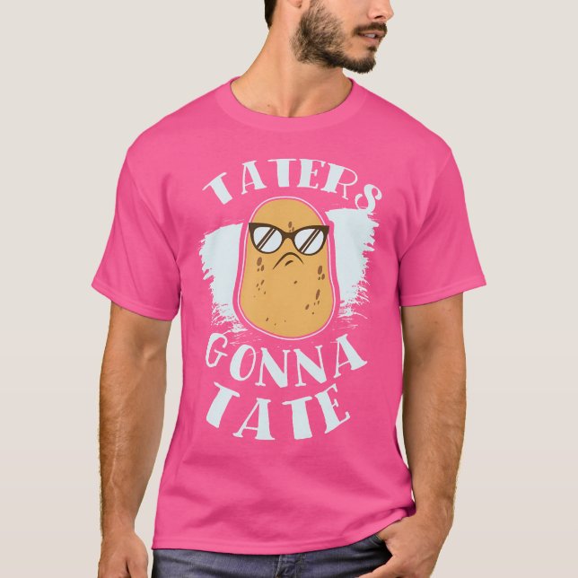 Taters Gonna Tate Cool Funny Potatoes Sunglasses T-Shirt (Front)