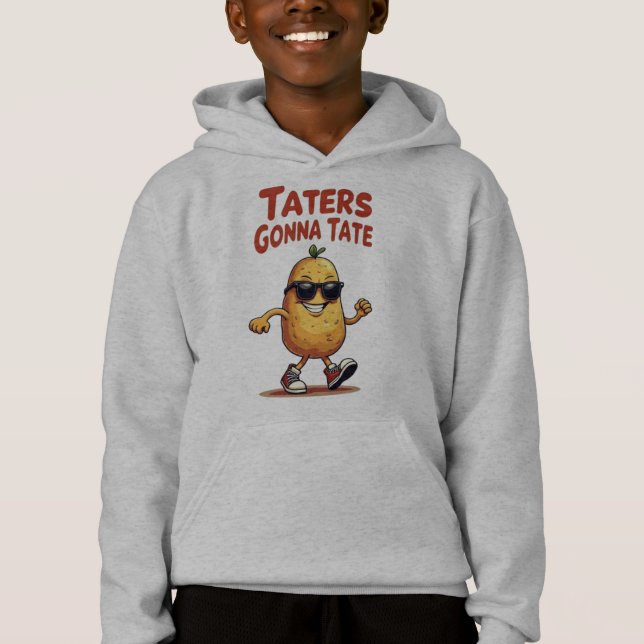 Taters Gonna Tate - Funny Potato Attitude (Front)