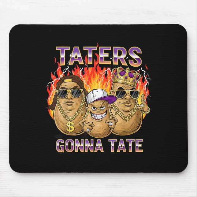 Taters Gonna Tate Funny Tato Gangster Spud Lover B Mouse Mat (Front)