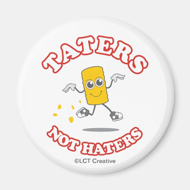 Taters Not Haters Magnet (Front)
