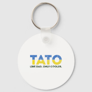 Tato Like Dad Only Cooler - Ukrainian Dad From Ukr Key Ring