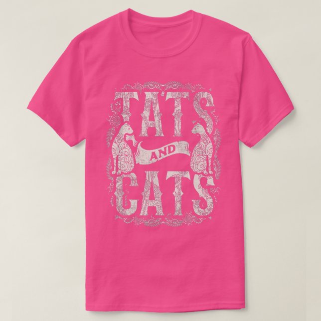 Tats And Cats Tattooist Tattoo Body Art Tattooing  T-Shirt (Design Front)