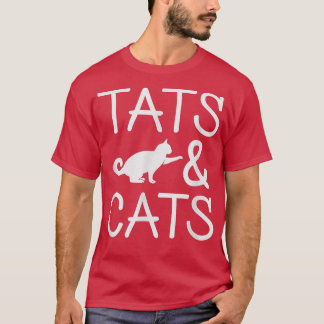 Tats & Cats T  Tattoo Artist Tattooed Ink Lover Gi T-Shirt