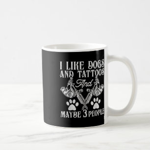 Tattoo And Dog Lovers Funny Ink Addicted Tattoo Ar Coffee Mug