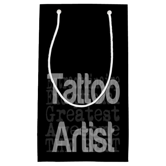 Tattoo Artist Extraordinaire Small Gift Bag (Front)
