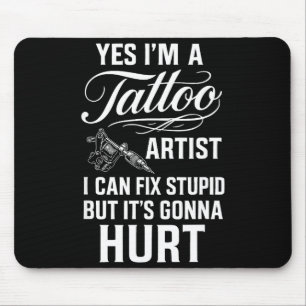Tattoo Artist Fix Stud Funny Tattoo Shop Gift Mouse Mat