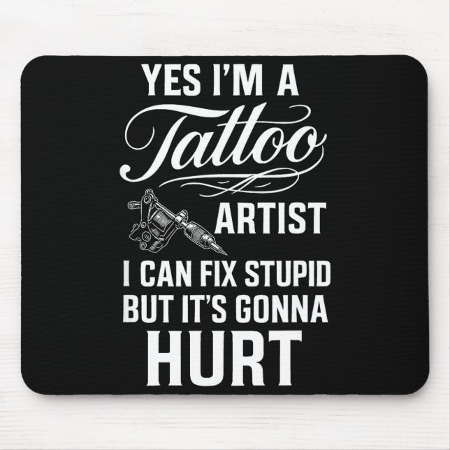 Tattoo Artist Fix Stud Funny Tattoo Shop Gift  Mouse Mat (Front)