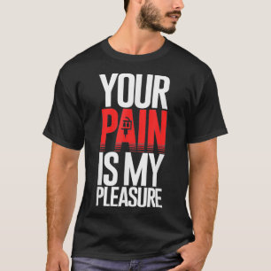 Tattoo Artist Your Pain Is My Pleasure  T-Shirt