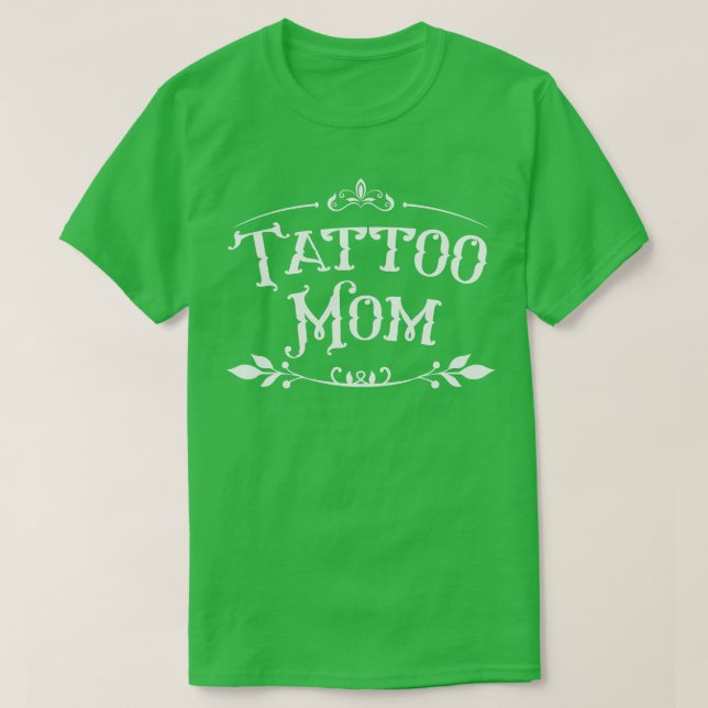 Tattoo Mum 1 T-Shirt (Design Front)