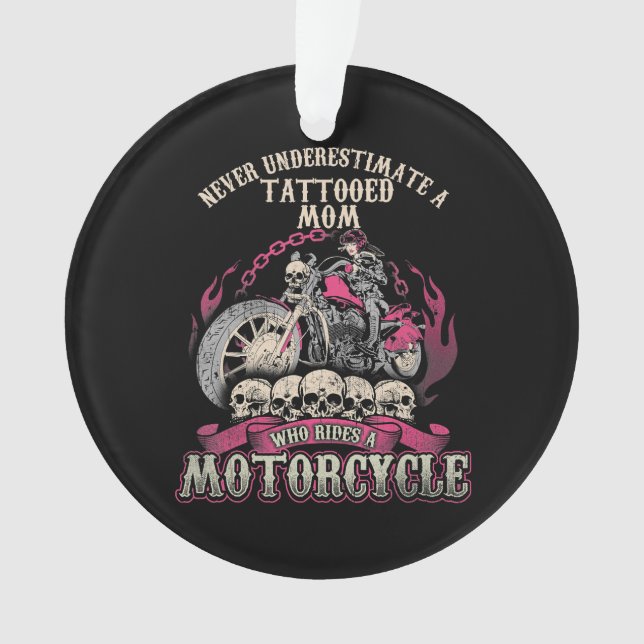 Tattoo Mum Biker Never Underestimate Motorcycle Ornament (Front)