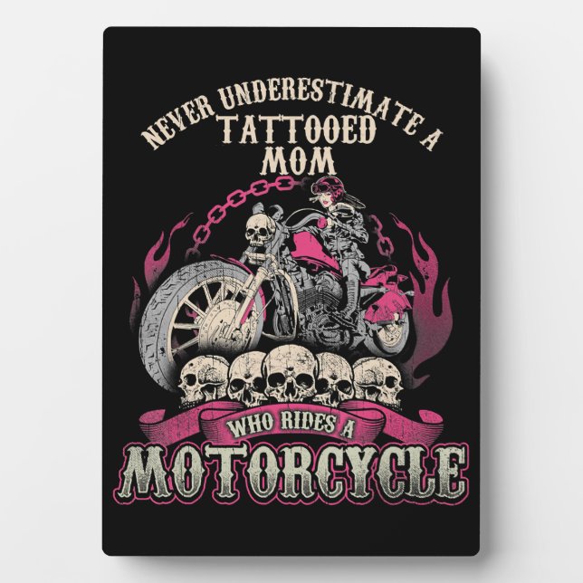 Tattoo Mum Biker Never Underestimate Motorcycle Plaque (Front)