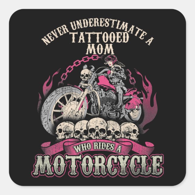 Tattoo Mum Biker Never Underestimate Motorcycle Square Sticker (Front)