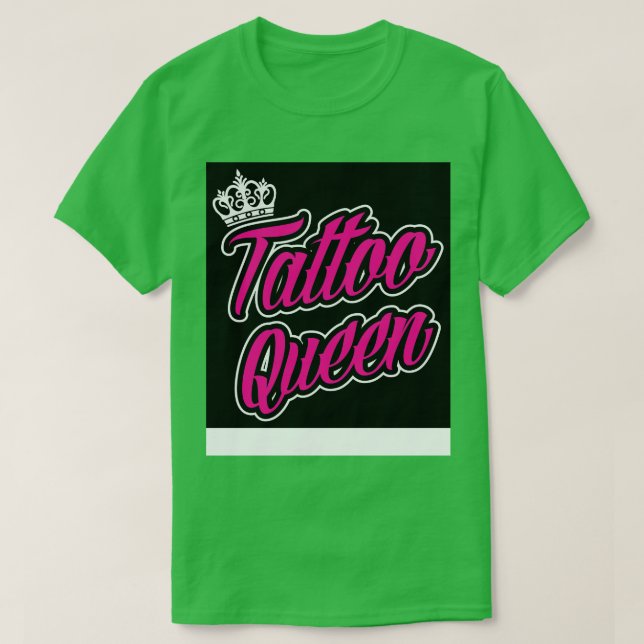 Tattoo queen T-Shirt (Design Front)