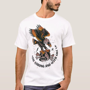 Tattoo stay_strong_never_give_up_ eagle teal T-Shirt