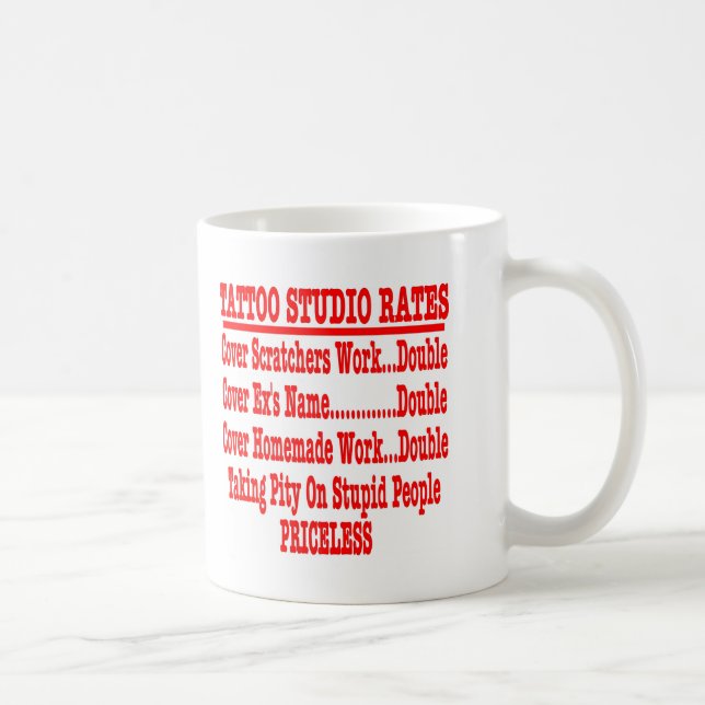 Tattoo Studio Rates "Priceless" Coffee Mug (Right)