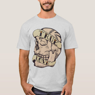 Tattoo true_love_banner_quote_tede_de_mort_c T-Shirt