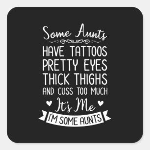 Tattooed Aunt Square Sticker
